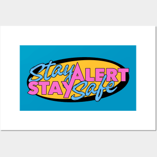 Stay Alert Stay Safe Posters and Art